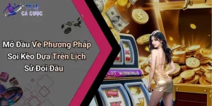 Mở Đầu Về Mẹo Soi Kèo Dựa Trên Lịch Sử Đối Đầu