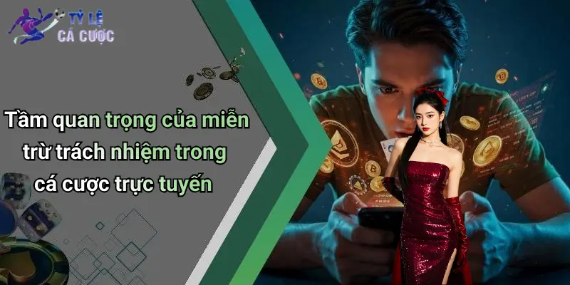 Tầm quan trọng của miễn trừ trách nhiệm trong cá cược trực tuyến